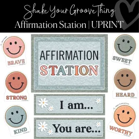 Affirmation Station | Printable Groovy Decor | Shake Your Groove Thing | UPRINT |Schoolgirl Style